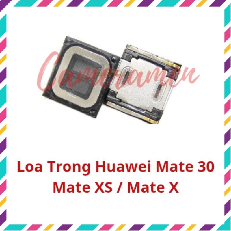 ลําโพงภายใน Huawei Mate 30 / Mate XS / Mate X