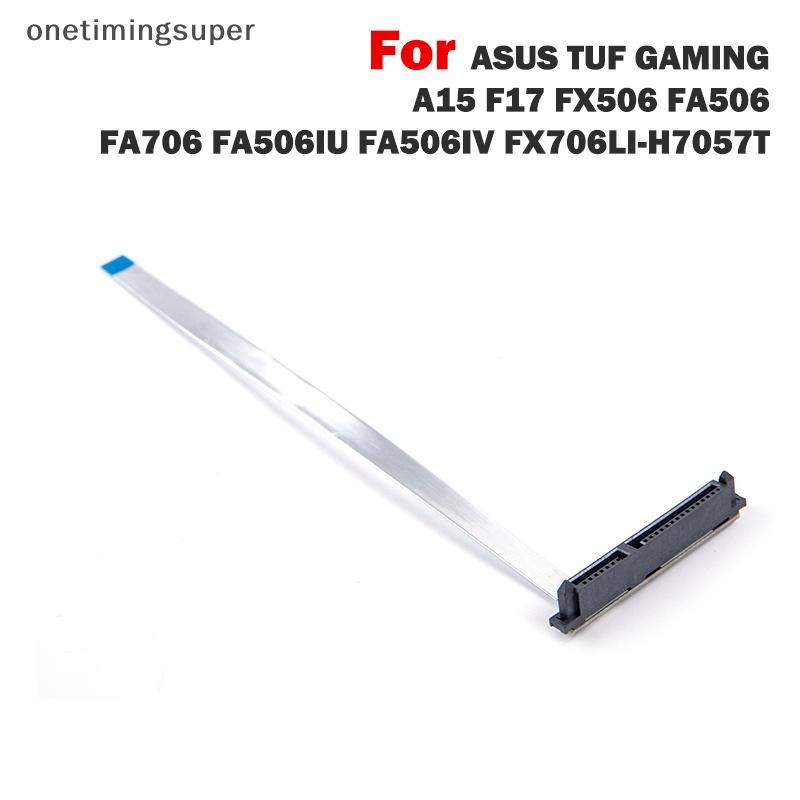 Onetimingsuper สําหรับ ASUS TUF GAMING A15 F17 FX506 SATA ฮาร์ดไดรฟ์ HDD SSD Connector Flex สาย OTP