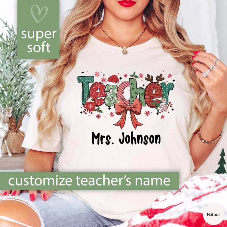 Custom Christmas Teacher Shirt, Christmas Gift for Teacher, Personalized Teacher Christmas Tshirt fo