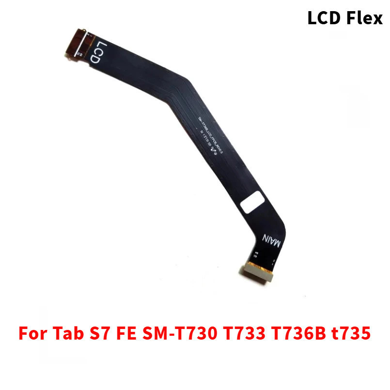 สําหรับ Samsung Galaxy Tab S7 FE SM-T730 T733 T736B T735Main FPC จอแสดงผล LCD เชื่อมต่อเมนบอร์ด Flex สายริบบิ้น