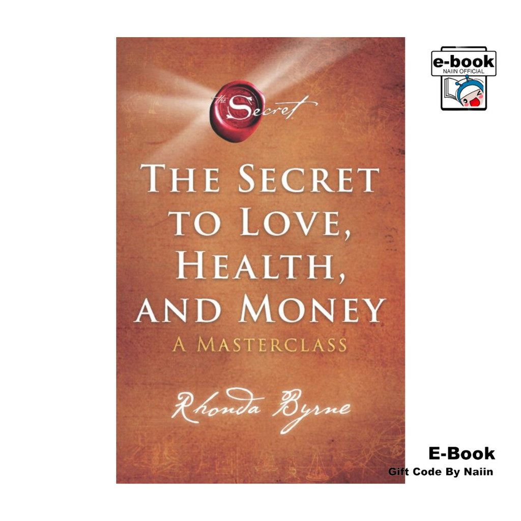 [E-Book Digital code] The Secret to Love, Health, and Money ความลับสู่ความรัก - อมรินทร์ How to