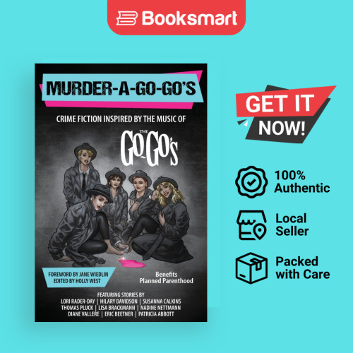 Murder-a-Go-Gos: นวนิยายอาชญากรรมแรงบันดาลใจจากเพลงของ Go-Gos W - 9781948235624