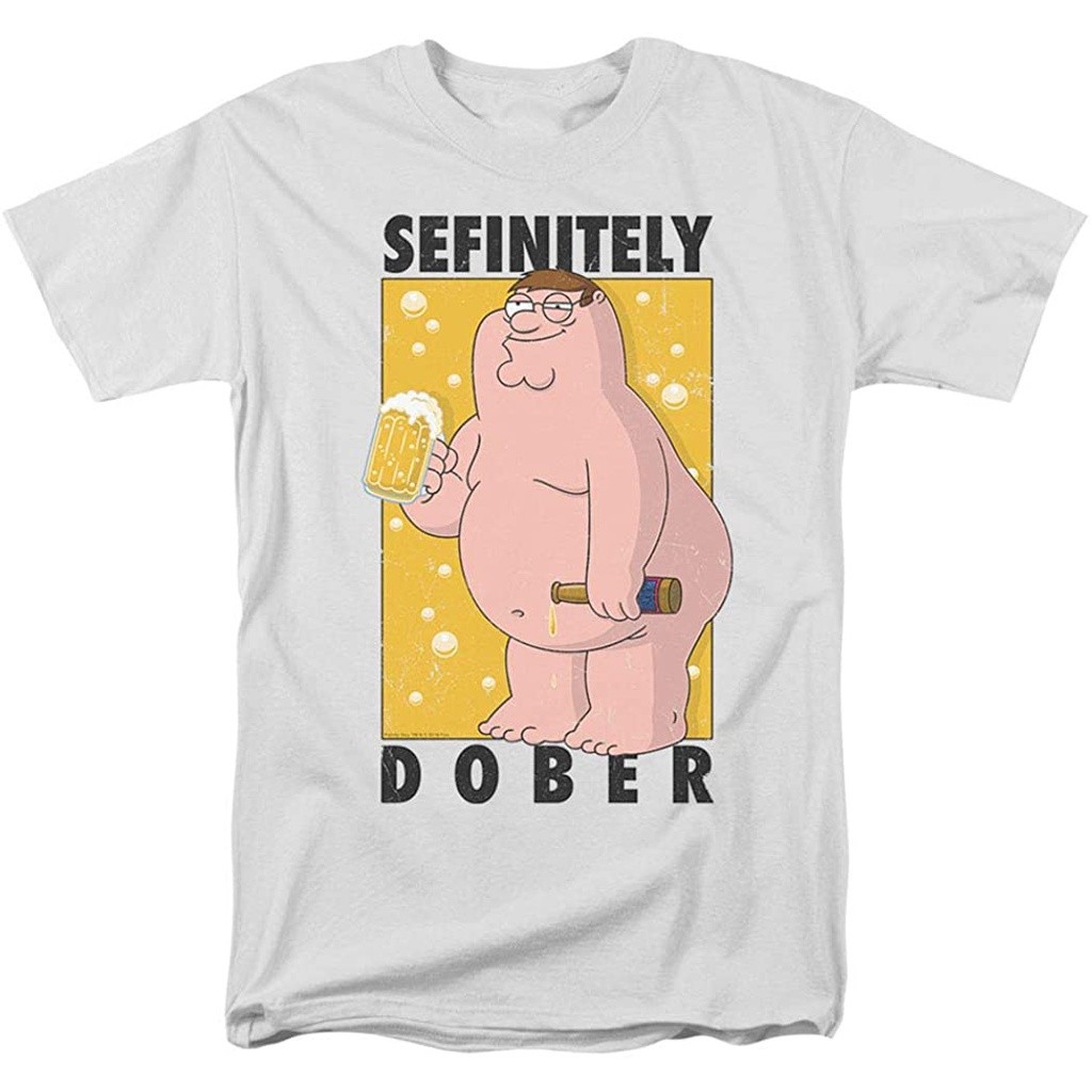 Family Guyเสื้อยืดยอดนิยม Family Guy Peter Griffin Sefinitely Dober T Shirt S-5XL เสื้อยืดคอตตอน