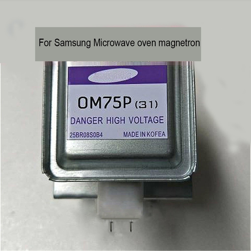 เตาอบไมโครเวฟ Magnetron สําหรับ Samsung OM75P(31) OM75S(31) เครื่องกําเนิดไมโครเวฟอุปกรณ์เสริมหลอดไม