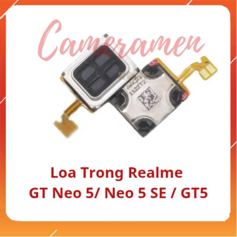 ลําโพงภายใน Realme GT Neo 5 / GT Neo 5 SE / Realme GT5