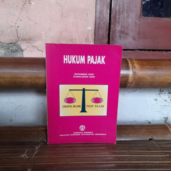 Tax Law - Muhammad Gade & Djamaluddin Gade | หนังสือมือสองต้นฉบับ