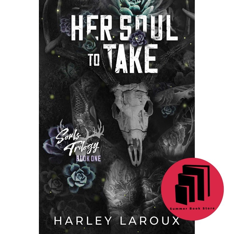 เธอวิญญาณที่จะเอา (Souls Trilogy, 1) โดย Harley Laroux - Fantasy - Dark - Paranormal Romance - Horro