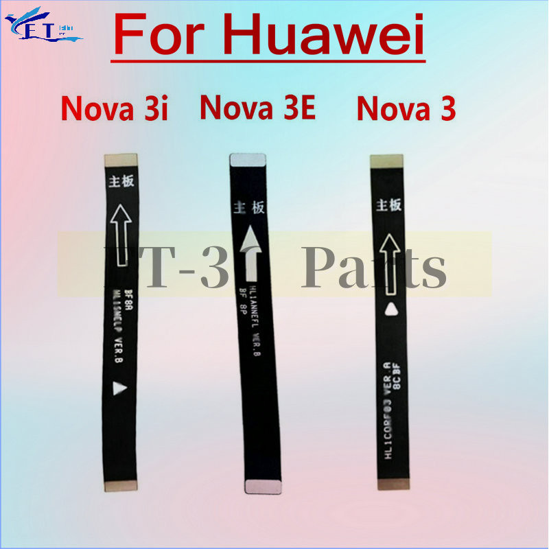 สําหรับ Huawei Nova 3 3i 3E ใหม่หลักเมนบอร์ดบอร์ดเชื่อมต่อ Flex Cable อะไหล่