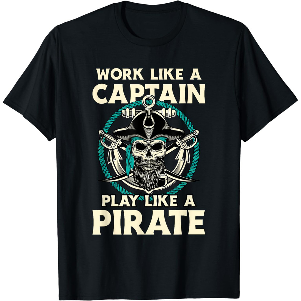 Work Like เสื้อยืด Captain Play Like A Pirate Crossbones
