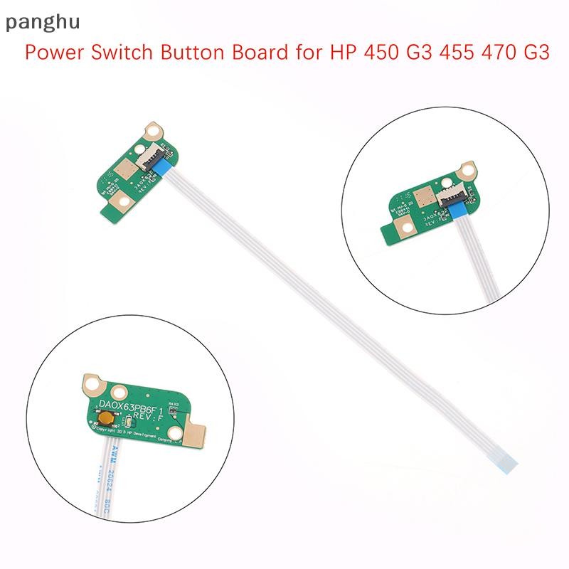 [panghu] สําหรับ HP ProBook 450 G3 455 470 G3 ปุ่มสวิทช์สายไฟ DA0X63PB6F [VN]