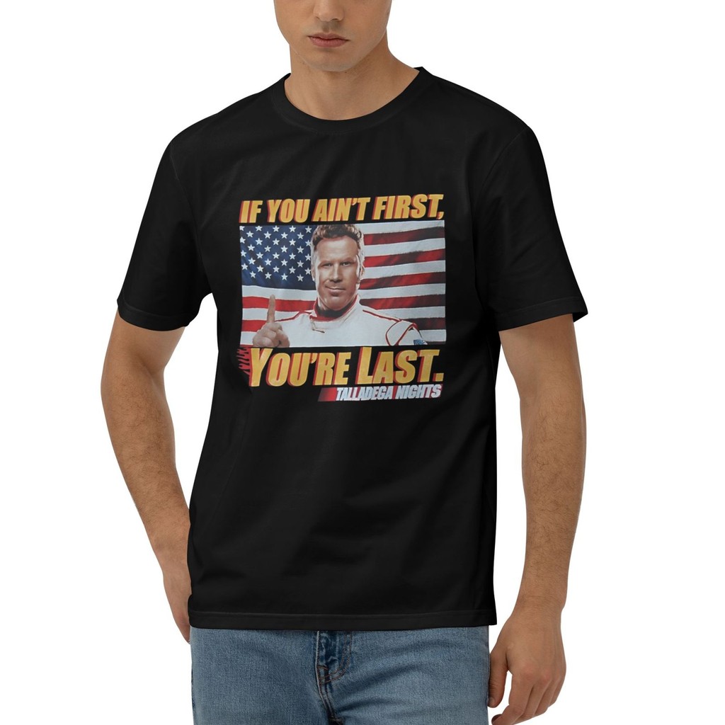 หากคุณ Aint First YouRe Last Cotton T-Shirt