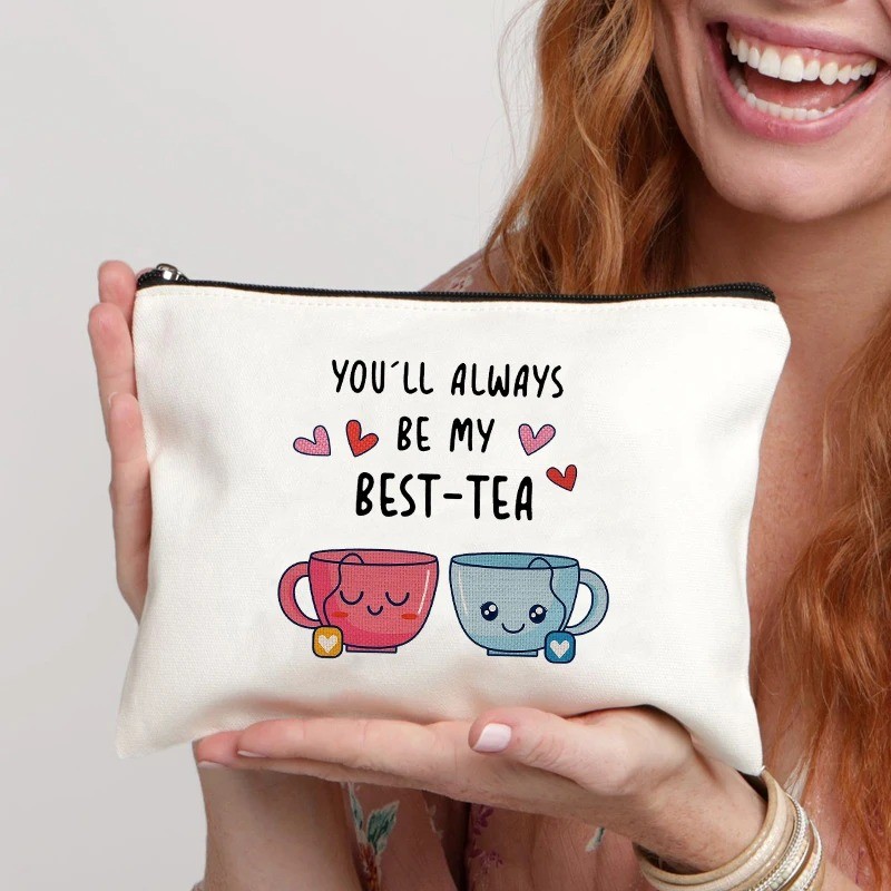 Youll เสมอ Be My Best-tea กระเป๋าผ้าอินเทรนด์กระเป๋าแต่งหน้าของขวัญสําหรับ Her Kawaii ซิปกระเป๋าเครื