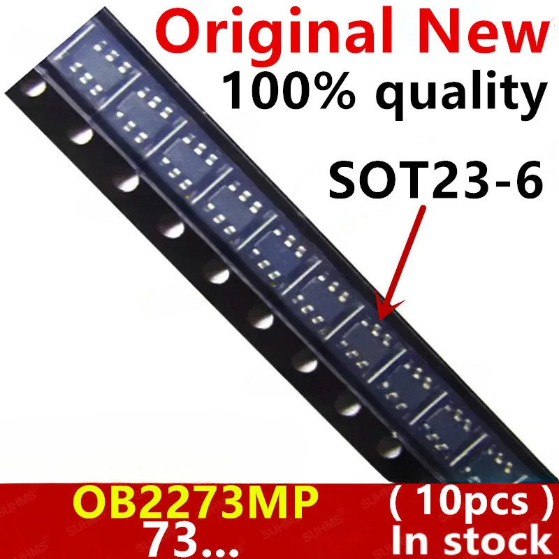(10 ชิ้น) 100% ใหม่ OB2273 OB2273M OB2273MP 73... sot23-6 ชิปเซ็ต