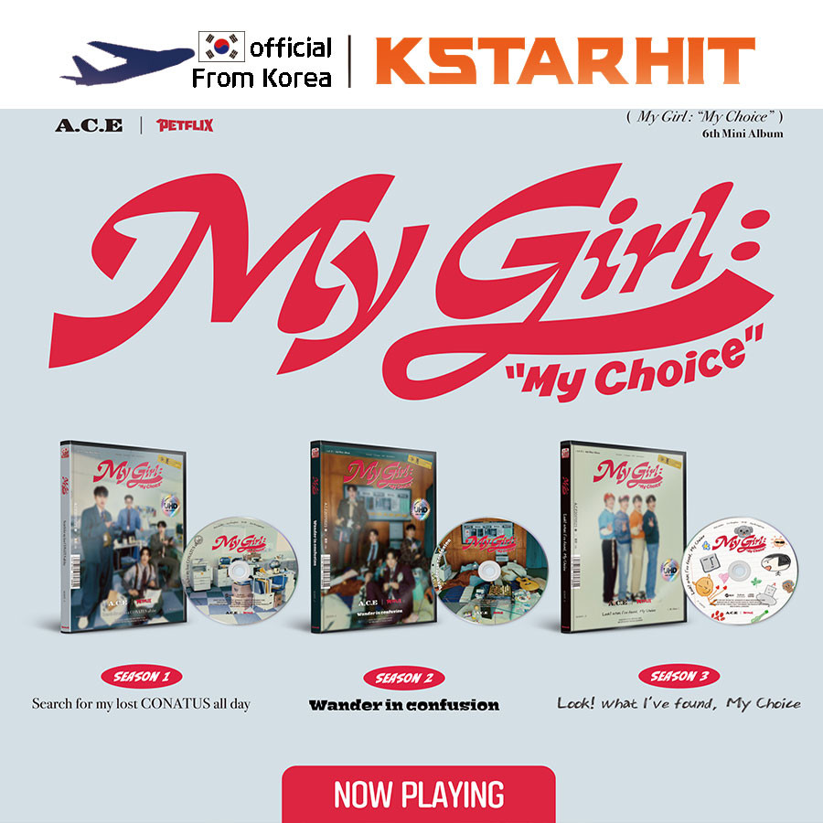 A.C.E (ACE) - 6th mini album My Girl My Choice (My Girl Season 1~3)