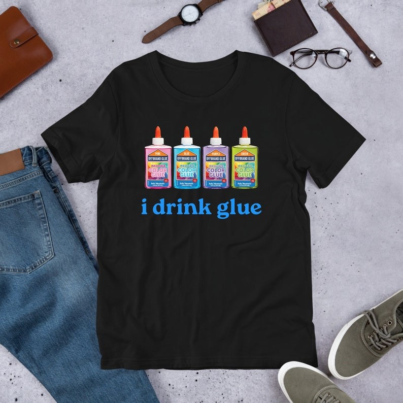 I Drink Glue Meme, Funny Meme Shirt, Ironic Shirt, Weirdcore Clothing, Shirt Joke Gift, Oddly Specif
