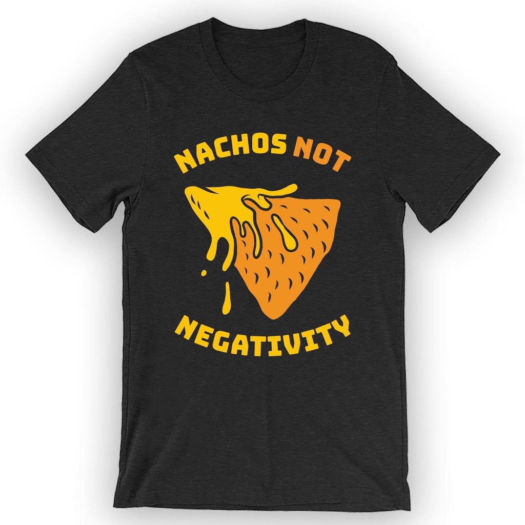 เสื้อยืด Nachos Not Nectar เสื้อยืด Nacho