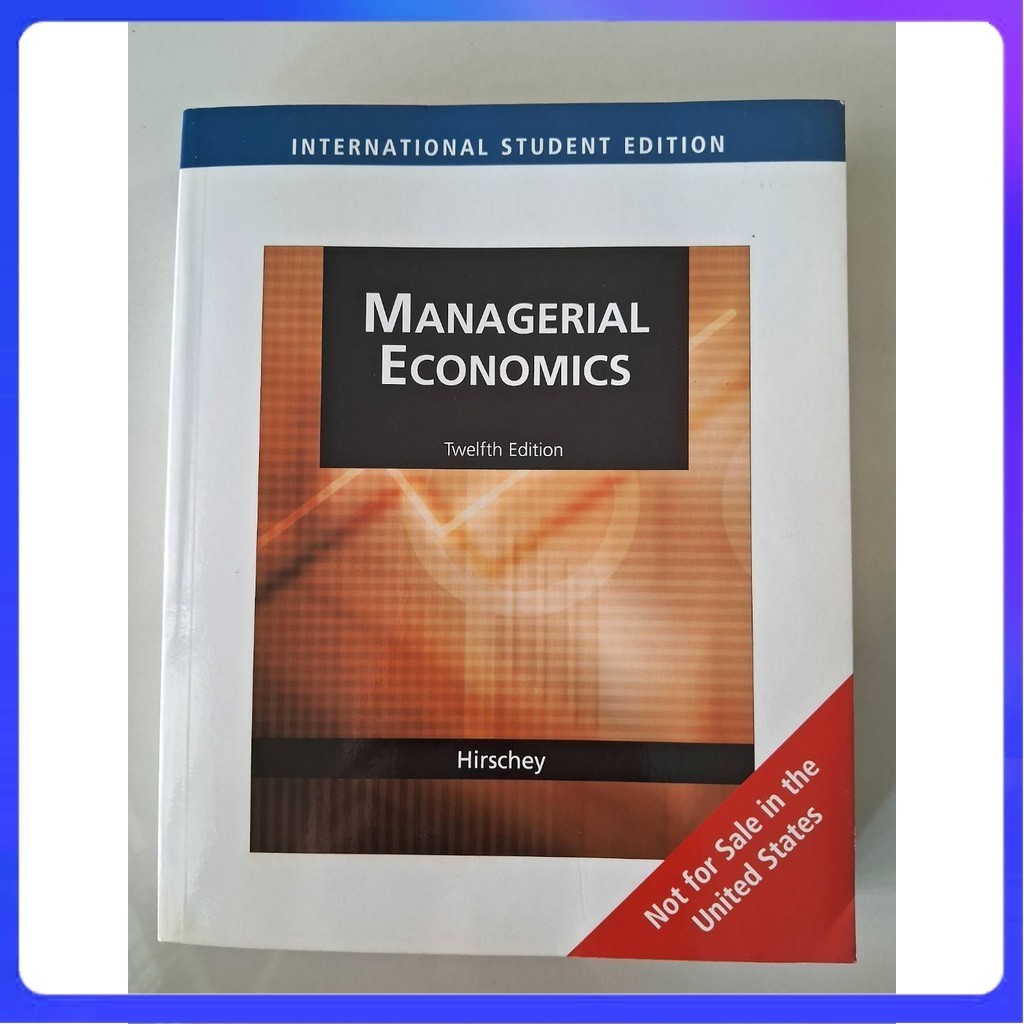 [หนังสือภาษาอังกฤษมือสอง] Managerial Economics, 12Th Edition by Hirschey , Cengage Learning