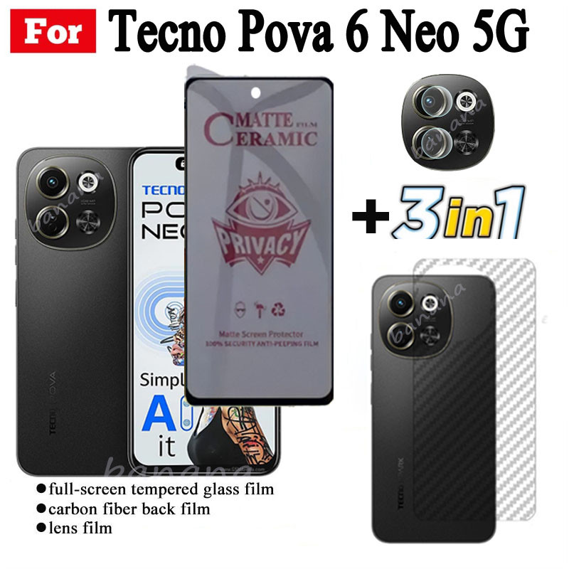 3 IN 1 Tecno Pova 6 Neo 5G Anti-Spy ความเป็นส่วนตัวเซรามิคฟิล์มสําหรับ Tecno Pova 6 Pro Pova 5 Pro P