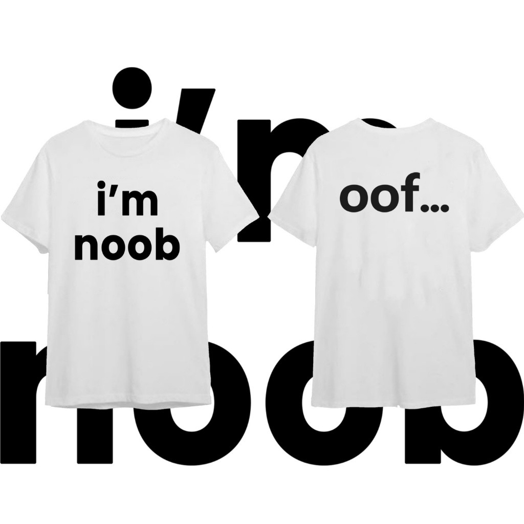 Baju-Im noob Did you wear.เสื้อยืด noob Cotton [S-5XL]