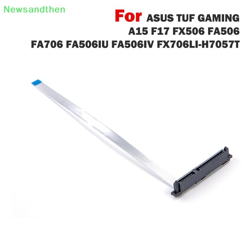 Newsandthen สําหรับ ASUS TUF GAMING A15 F17 FX506 SATA Hard Drive HDD SSD Connector Flex Cable Nice