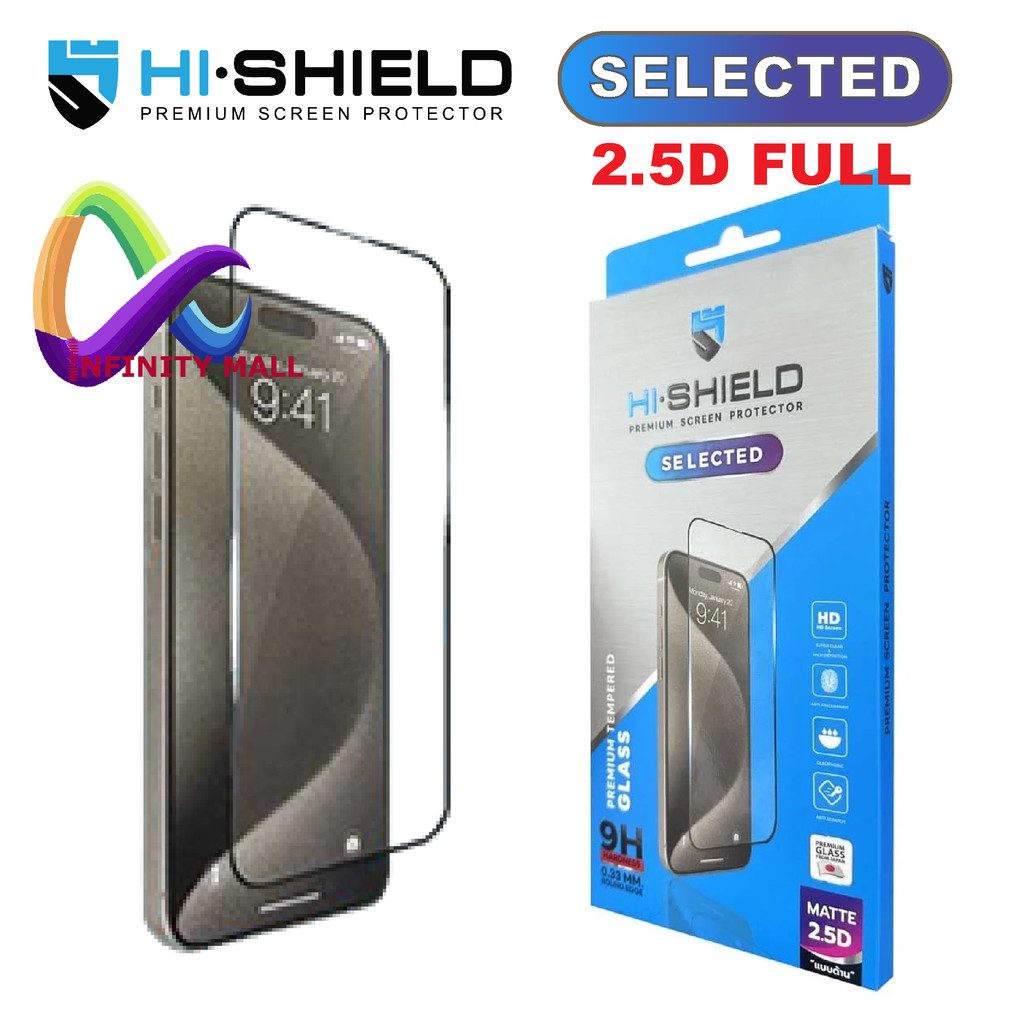 ฟิล์มกระจก Hi Shield Selected 2.5D สำหรับ iPhone 17 16 15 14 13 / Plus / Pro max Full Coverage Tempered Glass