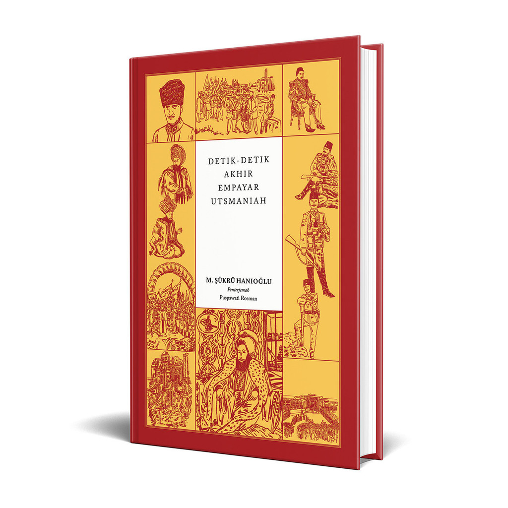 IBDE The Seconds of the End of the Ottoman Empire – M. ประวัติศาสตร์ Uthmaniyah ของการปฏิรูปการเมือง