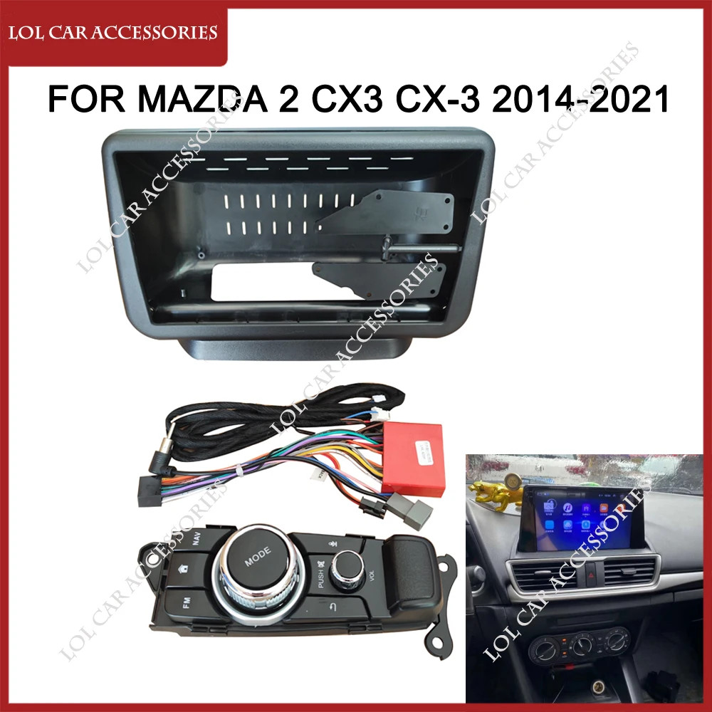 9 นิ้วสําหรับ Mazda 2 CX3 CX-3 2014-2021 รถวิทยุ MP5 GPS เครื่องเล่น Android สเตอริโอ 2 Din หัวหน่วย Fascia แผงกรอบ