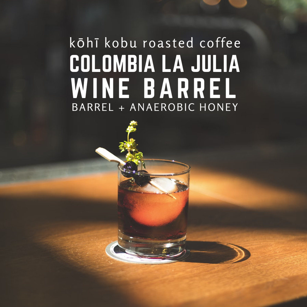 🍷 Colombia La Julia Wine Barrel Anaerobic Honey | กาแฟคั่วโคลอมเบียลาจูเลีย ไวน์ บาร์เรล | เมล็ดกาแฟคั่วสดใหม่