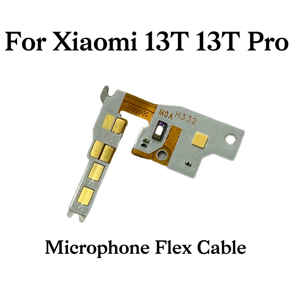 ไมโครโฟนสําหรับ Xiaomi 13T 13T Pro ไมโครโฟน Flex Cable Ribbon Mic เปลี่ยน 2306EPN60G 23078PND5G