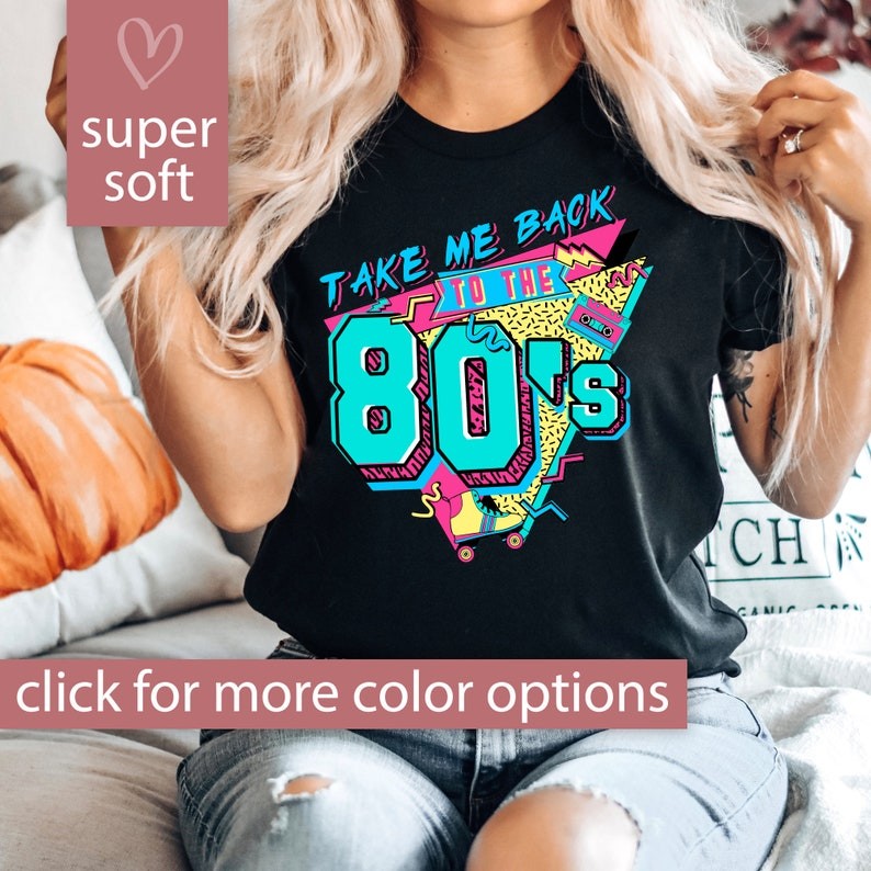 80s Shirt for Women, Take Me Back to the 80's Shirt, Retro 80s Shirt, Retro 80's T Shirt, Retro 80s 