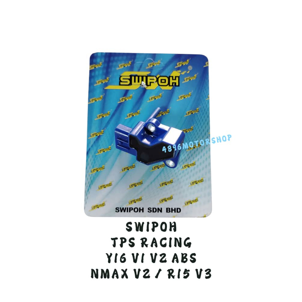 SWIPOH RACING TPS Y16 V1 V2 / NMAX V2 / R15 V3 / Y16ZR VVA / LC135 V8 FI LC 135 V8
