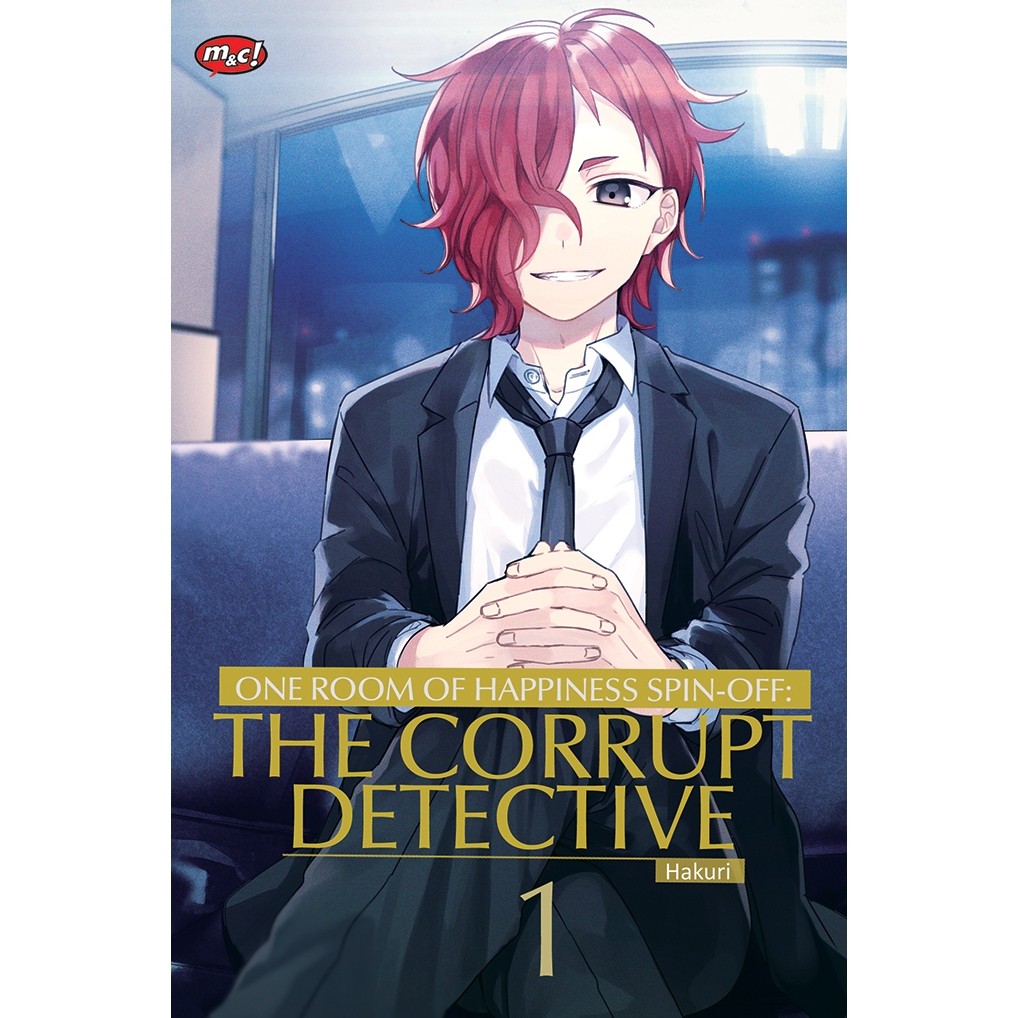 TK88: COMIC SERIES: ONE ROOM OF HAPPINESS SPIN-OFF : THE CORRUPT DE PROTECTIVE - HAKURI