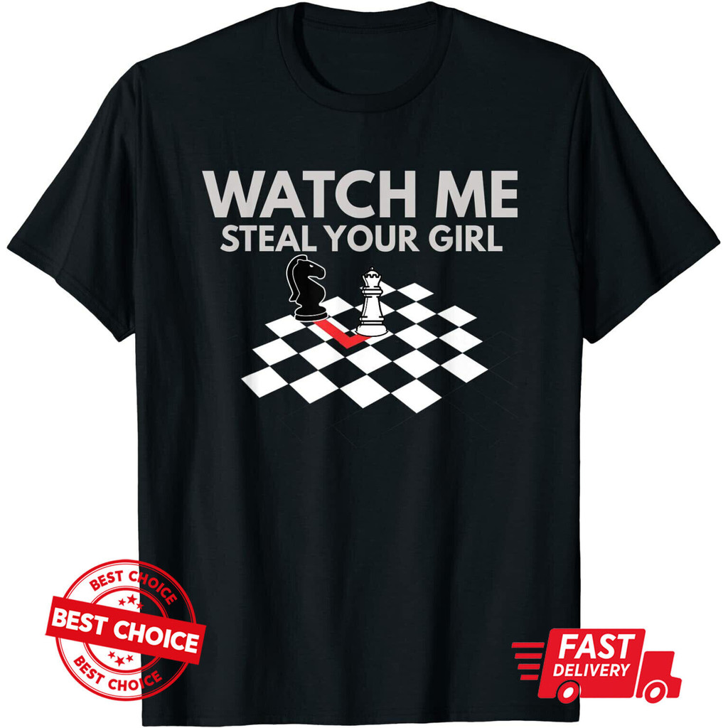 Watch Me Steal Your Mens Funny ChessT-Shirts Q7854
