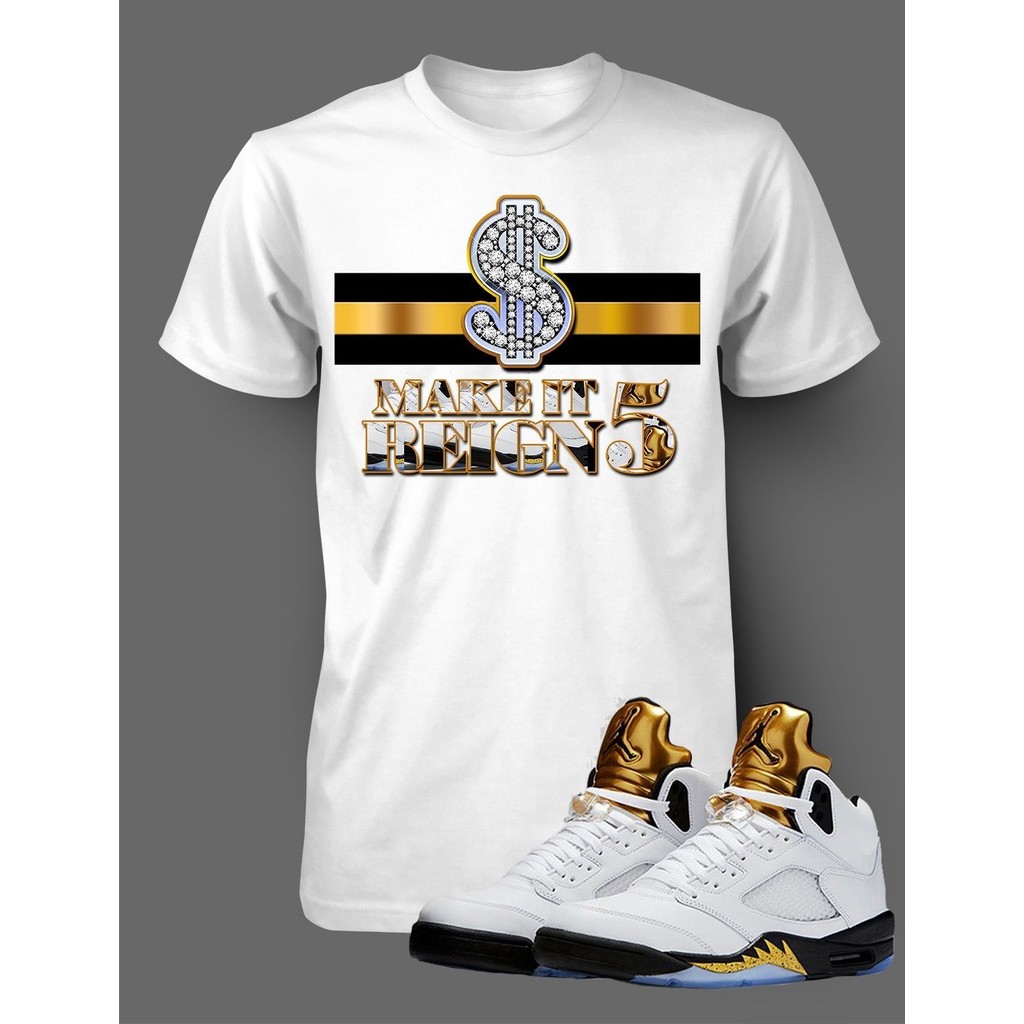 Sneaker Tee Shirt To Match J5 Olympic Shirt Gold Make It Reign Graphic Big Tall