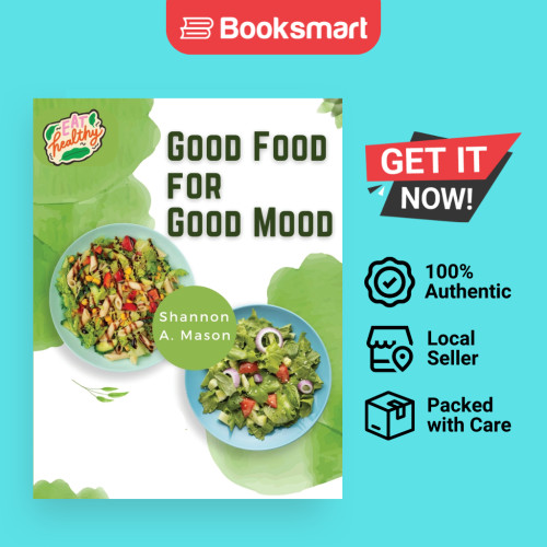Good Food For Good Mood - ปกอ่อน - อังกฤษ - 9781835520475