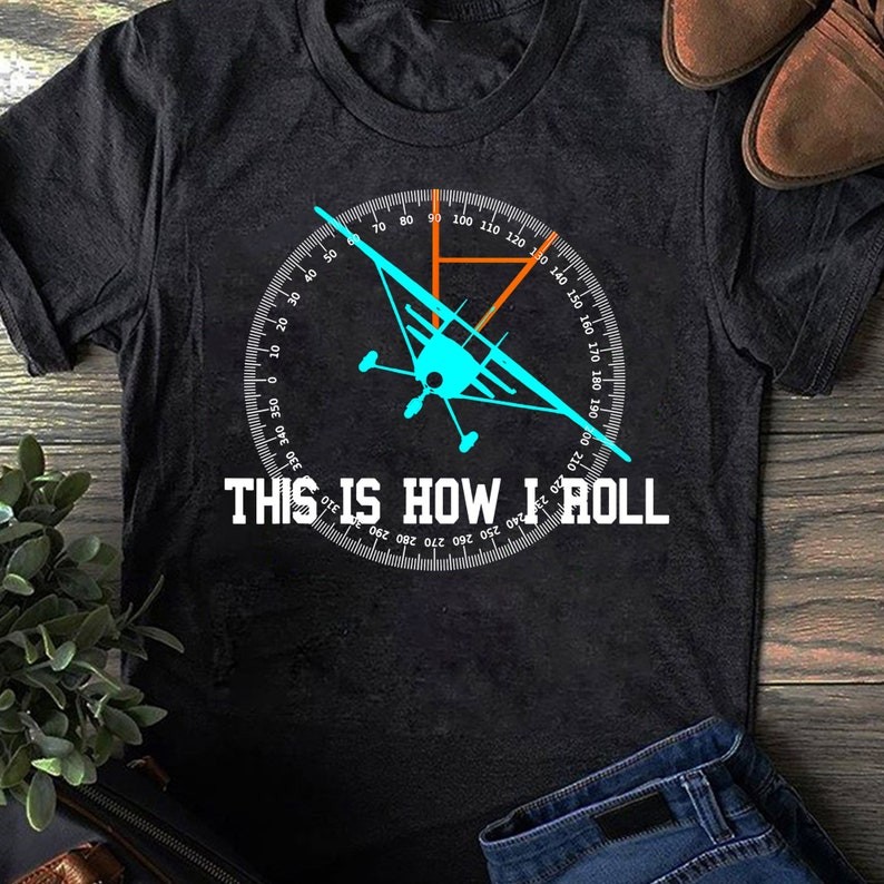 This Is How We Roll Pilot Shirt Funny Airplane Aircraft Tees, Gift for Airplane Lover, Aviation Shir