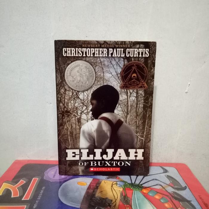 หนังสือนวนิยายภาษาอังกฤษต้นฉบับ Elijah Of Buxton โดย Christopher Paul Curtis