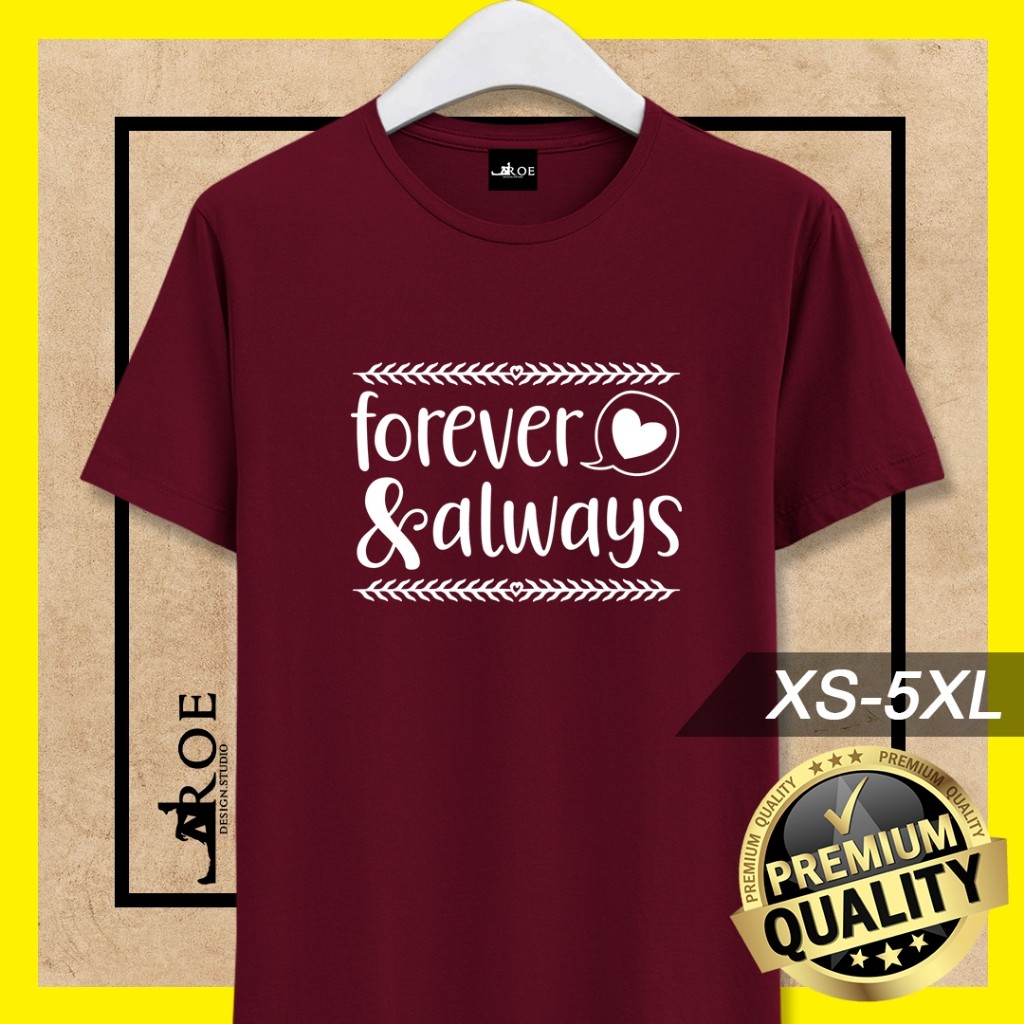 🔥 เสื้อยืด Baju FOREVER & ALWAYS Unisex 🔥