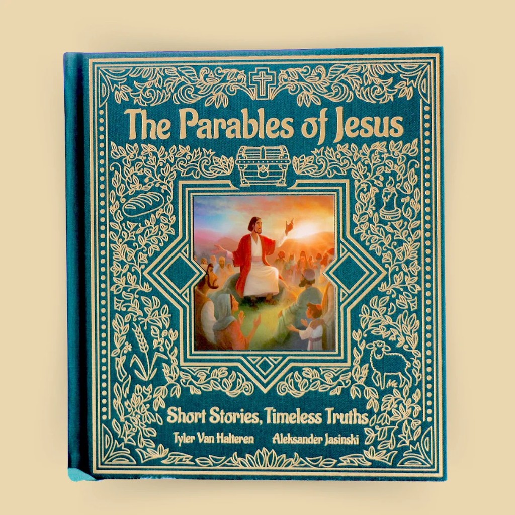 The Parables of Jesus: Short Stories, Timeless Truths, Tyler Van Halteren (LK)