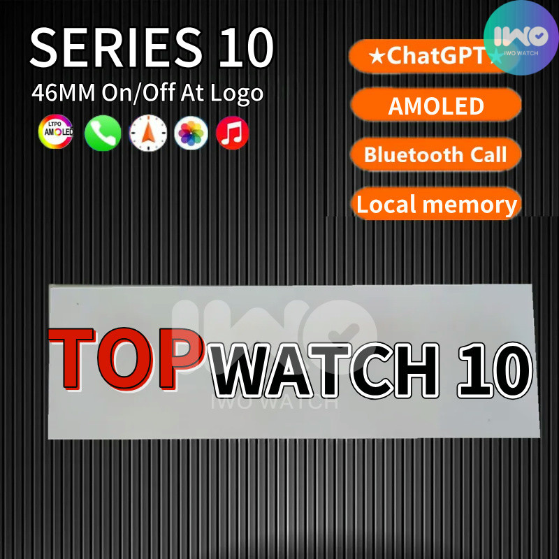 TOP Series 10 สมาร์ทวอทช์พร้อม 4GB Local Menory 46 มม.Amoded ChatGpt Dynamic Island กันน้ําบลูทูธโทร