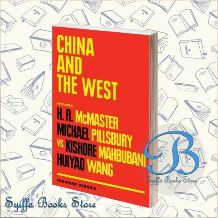 จีนและตะวันตก: McMaster และ Pillsbury vs. Mahbubani และ Wang: Th