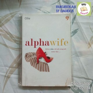 Alphawife - นวนิยายโดย Ollie - BOOKGRAPHY