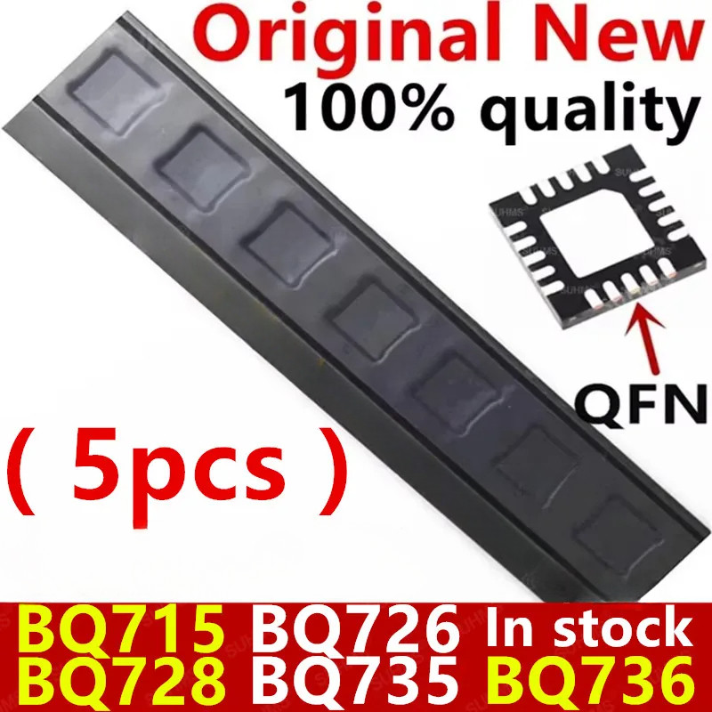 (5 ชิ้น) 100% ใหม่ BQ715 BQ726 BQ728 BQ735 BQ736 BQ24715 BQ24726 BQ24728 BQ24735 BQ247736 QFN ชิปเซ็