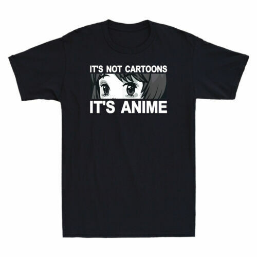 Anime Its Not Cartoons Its Anime Funny Anime Lovers เสื้อยืดผู้ชาย