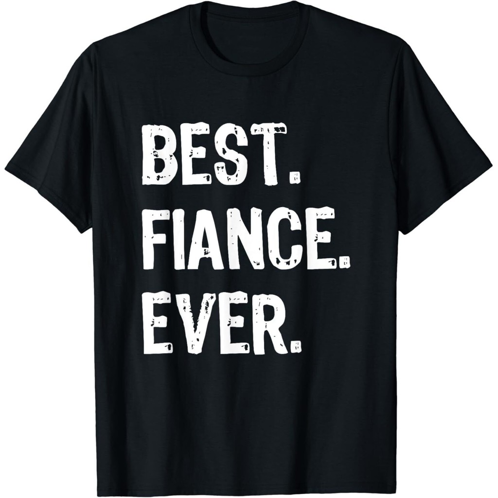 สุดยอดเสื้อยืด Fiance Ever Funny Cool