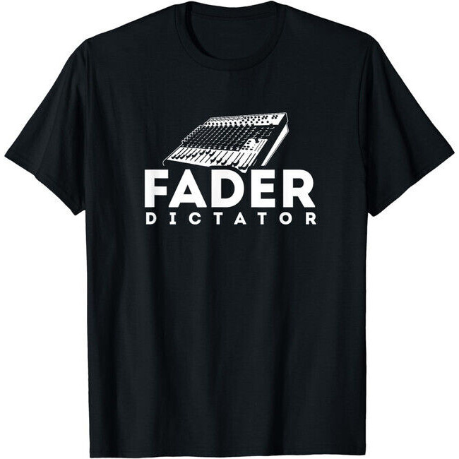 Fader Dictator Audio Engineer Recording Sound Mixer T-Shirt
