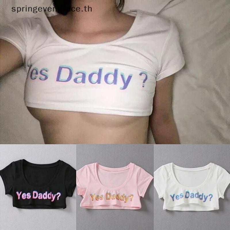 Springevengrace ผู้หญิงพิมพ์ตัวอักษรแขนสั้นใช่ Daddy Short Top Sleeve Crop Running T เสื้อใหม่
