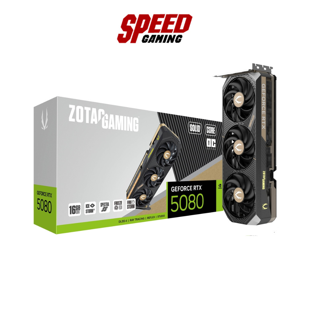 ZOTAC GAMING GeForce RTX 5080 SOLID CORE OC  VGA CARD (การ์ดจอ) | By Speed Gaming