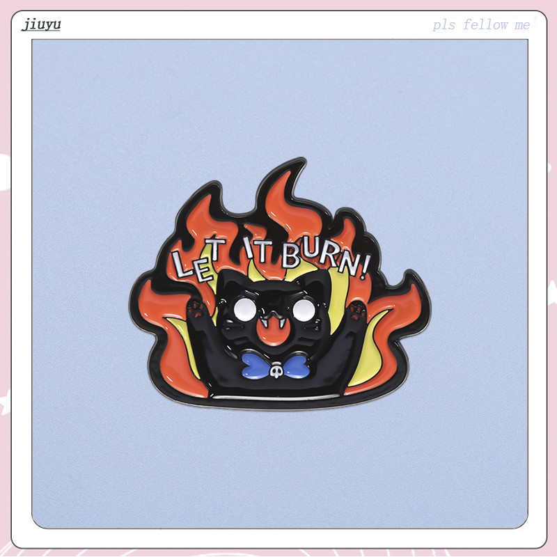 Let It Burn เข็มกลัดสนุกอารมณ์ Pin Angry Cat Badge เข็มกลัดการ์ตูนสัตว์ Pins กระเป๋าเป้สะพายหลังอุปกรณ์เสริมของขวัญ
