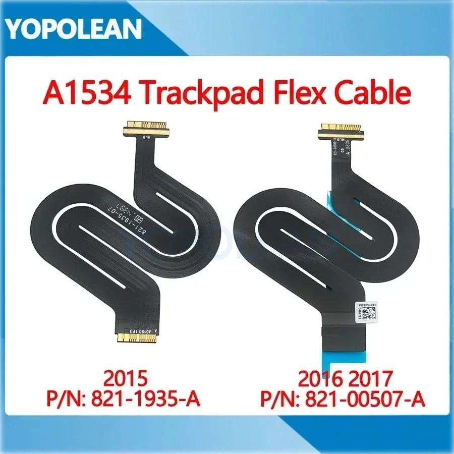 ใหม่ A1534 Touchpad Trackpad Flex Cable 821-1935-A/07 821-00507-A สําหรับ Macbook Retina 12 "A1534 T